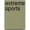 Extreme Sports door Pete Takeda