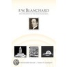 F.W. Blanchard door Pamela T. Lundquist