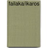 Failaka/Ikaros door Lise Hannestad