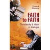 Faith To Faith door Chawkat Moucarry