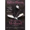 Fall To Pieces by Mary Weiland