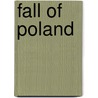 Fall of Poland by Luther Calvin Saxton