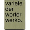 Variete der worter werkb. by Groenewold