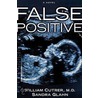 False Positive door William Cutrer