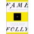 Fame And Folly