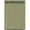 Familienküche by Unknown