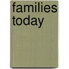 Families Today door Connie Sasse