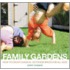 Family Gardens