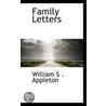 Family Letters door William S . Appleton