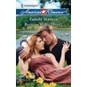 Family Matters by Barbara White Daille