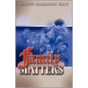 Family Matters door Bishop Harrison Hale