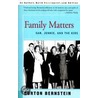 Family Matters by Burton Bernstein