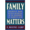 Family Matters door E. Wayne Carp