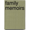Family Memoirs by Oswald Mosley