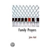 Family Prayers door John Hall