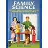 Family Science door Sandra Markle
