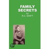 Family Secrets by R.C. Swift