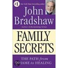 Family Secrets by John E. Bradshaw