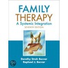 Family Therapy by Raphael J. Becvar