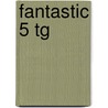 Fantastic 5 Tg door Kerenza Harries