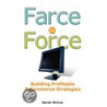 Farce to Force by Sarah McCue