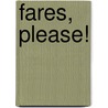 Fares, Please! by Halford Edward Luccock