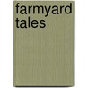 Farmyard Tales door Onbekend