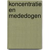 Koncentratie en mededogen by De Dalai Lama