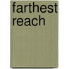 Farthest Reach door Richard Baker
