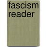 Fascism Reader by University Of Bristol