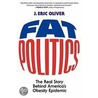Fat Politics P by J. Eric Oliver