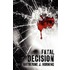 Fatal Decision
