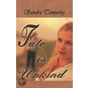 Fate Is Unkind by Sandra Temperley