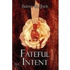 Fateful Intent by Susan M. Jade