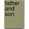 Father And Son door Gavin Keulks