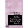 Father Eustace by Frances Milton Trollope