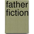 Father Fiction