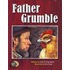 Father Grumble