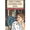 Father and Son door James T. Farrell