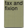 Fax And Fixion door Darron L. Lawrence