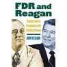 Fdr And Reagan by John W. Sloan
