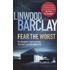 Fear The Worst