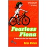 Fearless Fiona door Karen Wallace