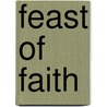 Feast of Faith door Marcellino D'Ambrosio