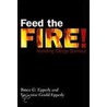 Feed the Fire! door Katherine Gould Epperly
