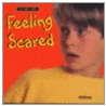 Feeling Scared by Dorothy Rowe