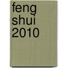 Feng Shui 2010 door Onbekend
