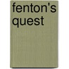 Fenton's Quest door Mary Elizabeth Braddon