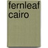 Fernleaf Cairo
