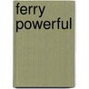 Ferry Powerful door Nick Robins